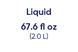 Liquid 67.6 fl oz 2.0 L